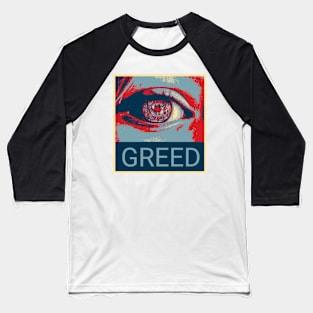 Greed - Shepard Fairey style design Baseball T-Shirt